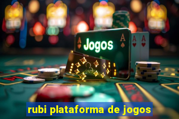 rubi plataforma de jogos